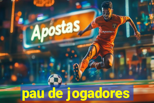 pau de jogadores